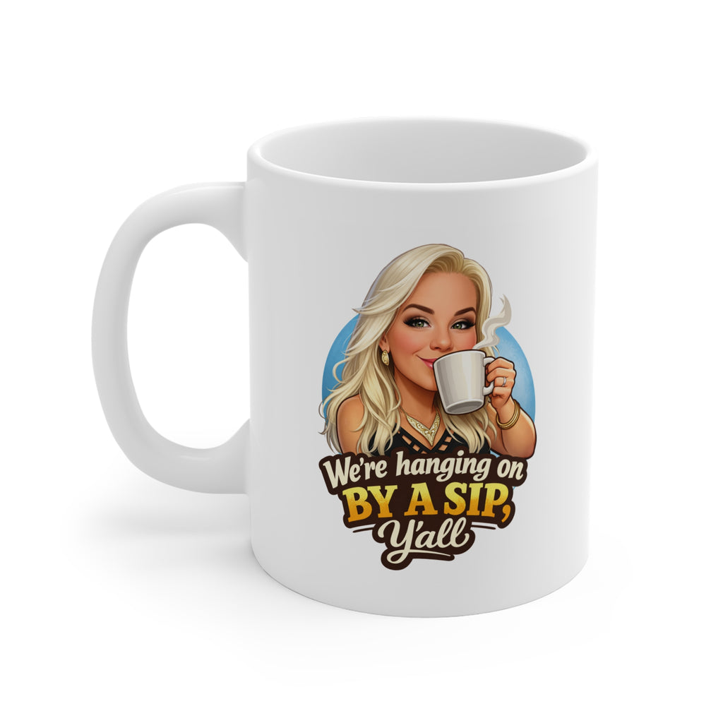 Hangin By A Sip 11oz Coffee Mug